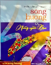 Khai mạc Triển lãm Mỹ thuật “Sông Hương và những người bạn”.