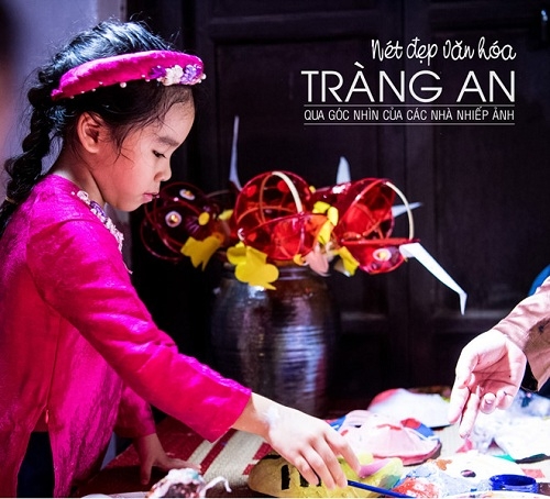 Giữ văn hoá Tràng An bằng nhiếp ảnh