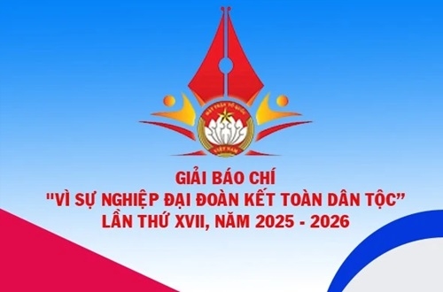 Thể lệ Giải báo chí "Vì sự nghiệp Đại đoàn kết toàn dân tộc" lần thứ XVII, năm 2025 - 2026